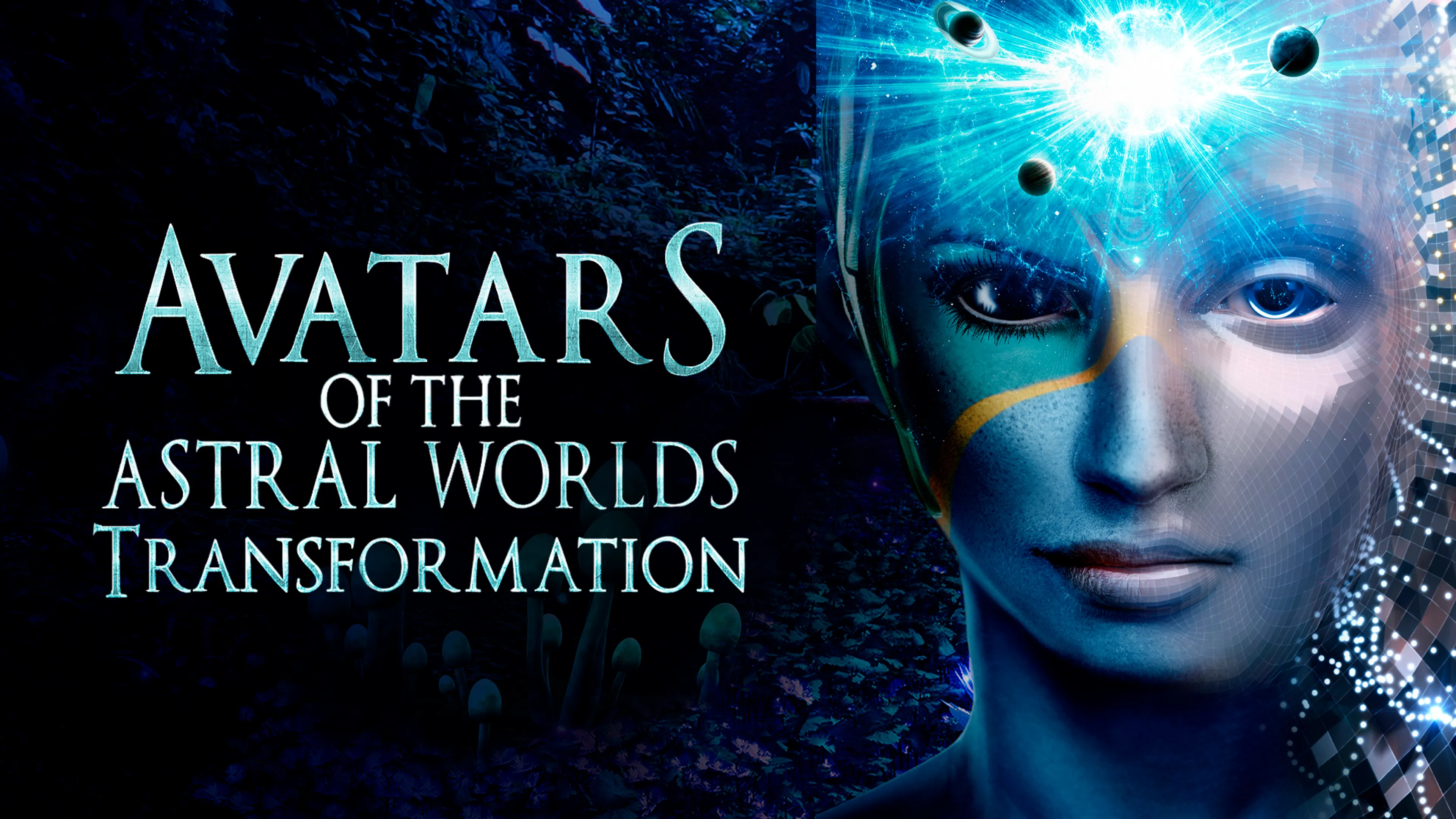 Avatars Of The Astral Worlds: Transformation poster